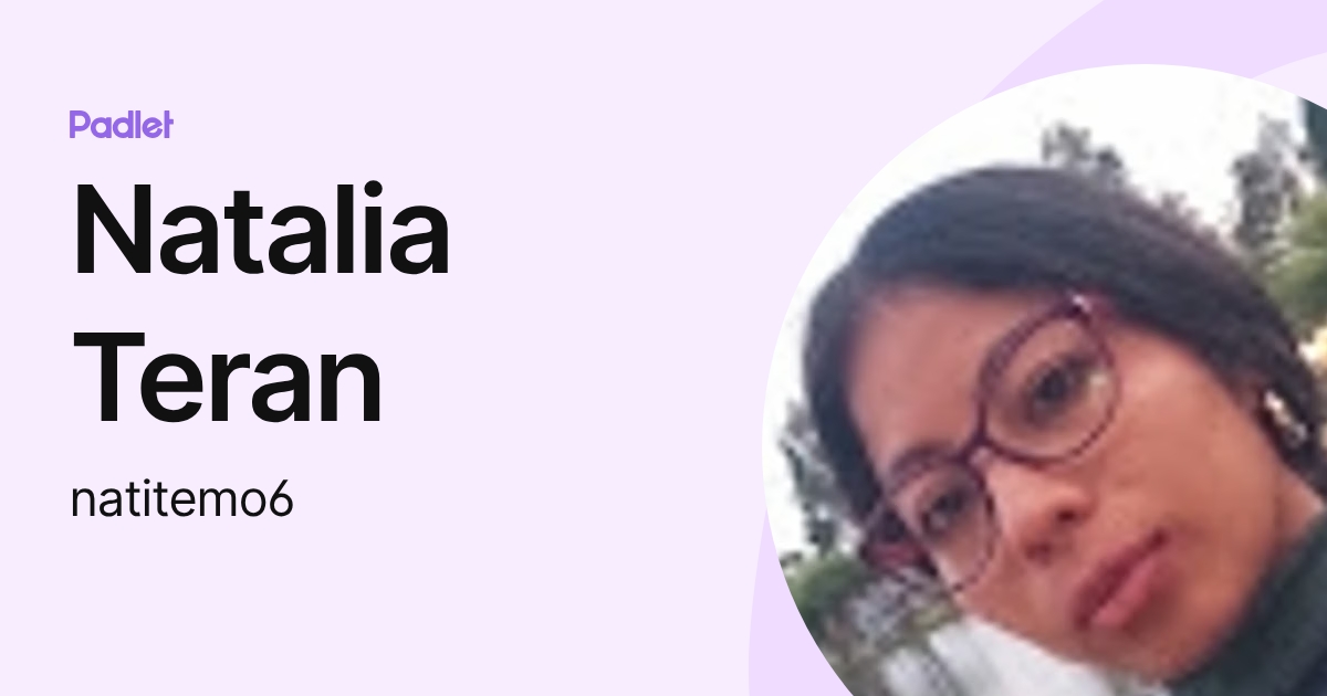 Natalia Teran (natitemo6) profile | Padlet