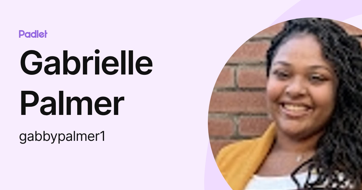 Gabrielle Palmer (gabbypalmer1) profile | Padlet