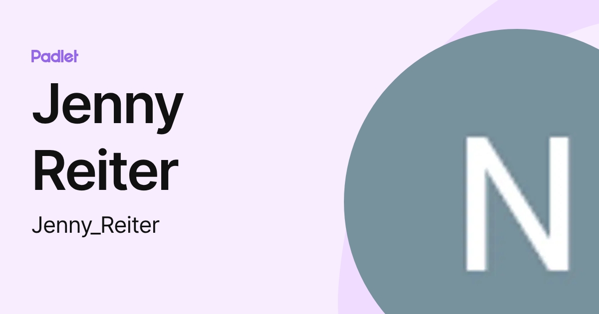 Jenny Reiter (Jenny_Reiter) profile | Padlet