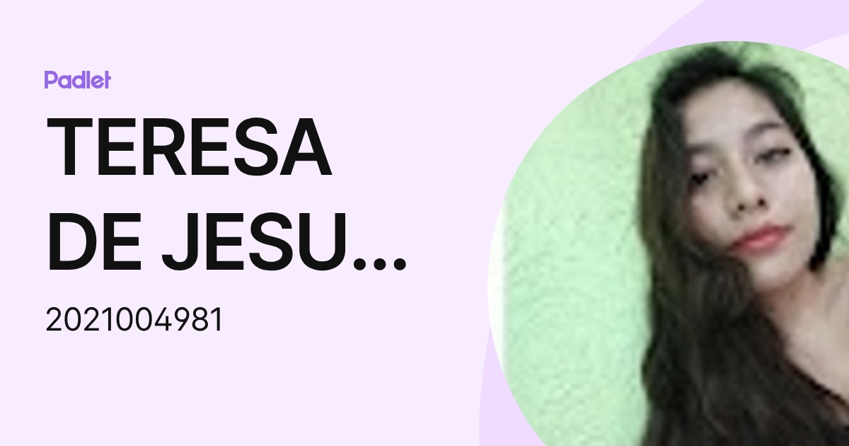TERESA DE JESUS HIPOLITO NOVELO (2021004981) profile | Padlet