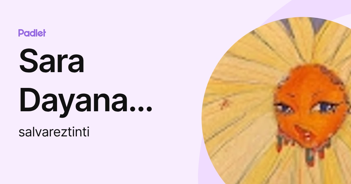 Sara Dayana Alvarez Tnti (salvareztinti) profile | Padlet
