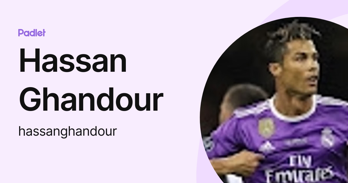 Hassan Ghandour (hassanghandour) profile | Padlet