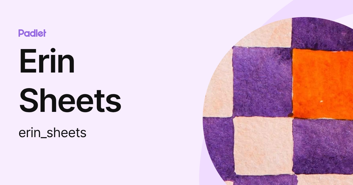 Erin Sheets (erin_sheets) profile | Padlet