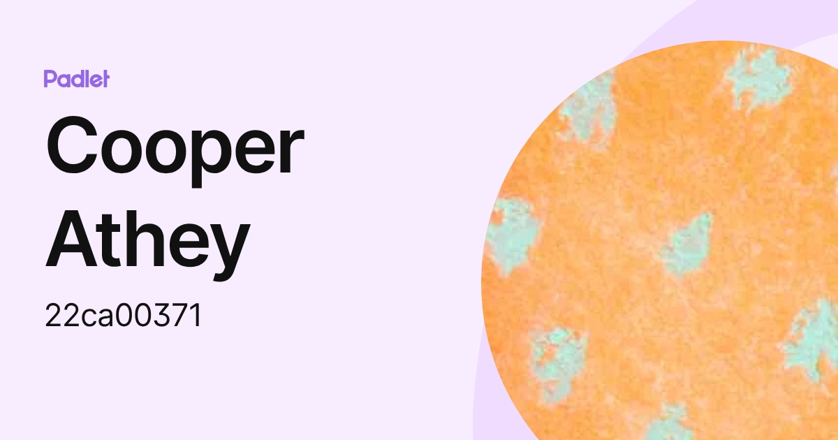 Cooper Athey (22ca0037) profile | Padlet