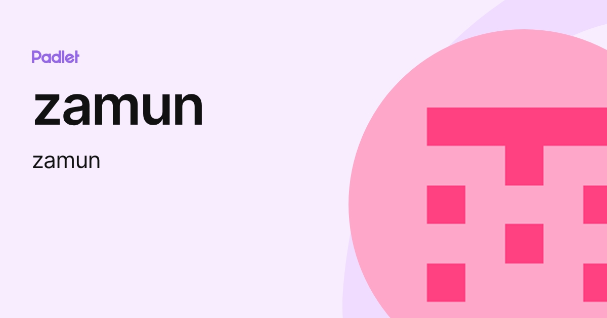 zamun (zamun) profile | Padlet