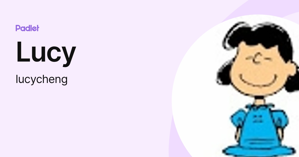 Lucy (lucycheng) profile | Padlet