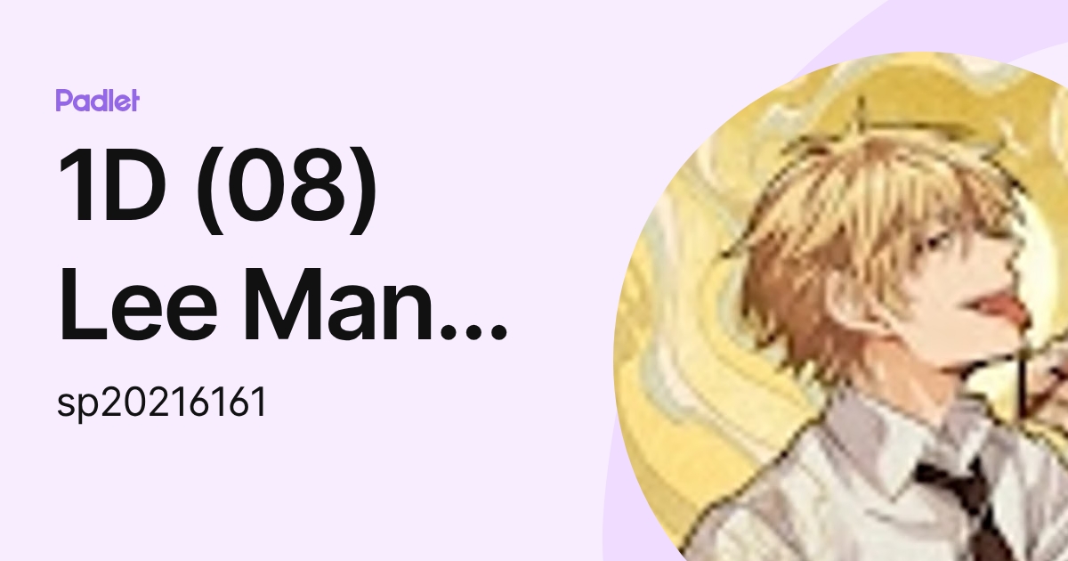 1D (08) Lee Man Him (sp20216161) profile | Padlet