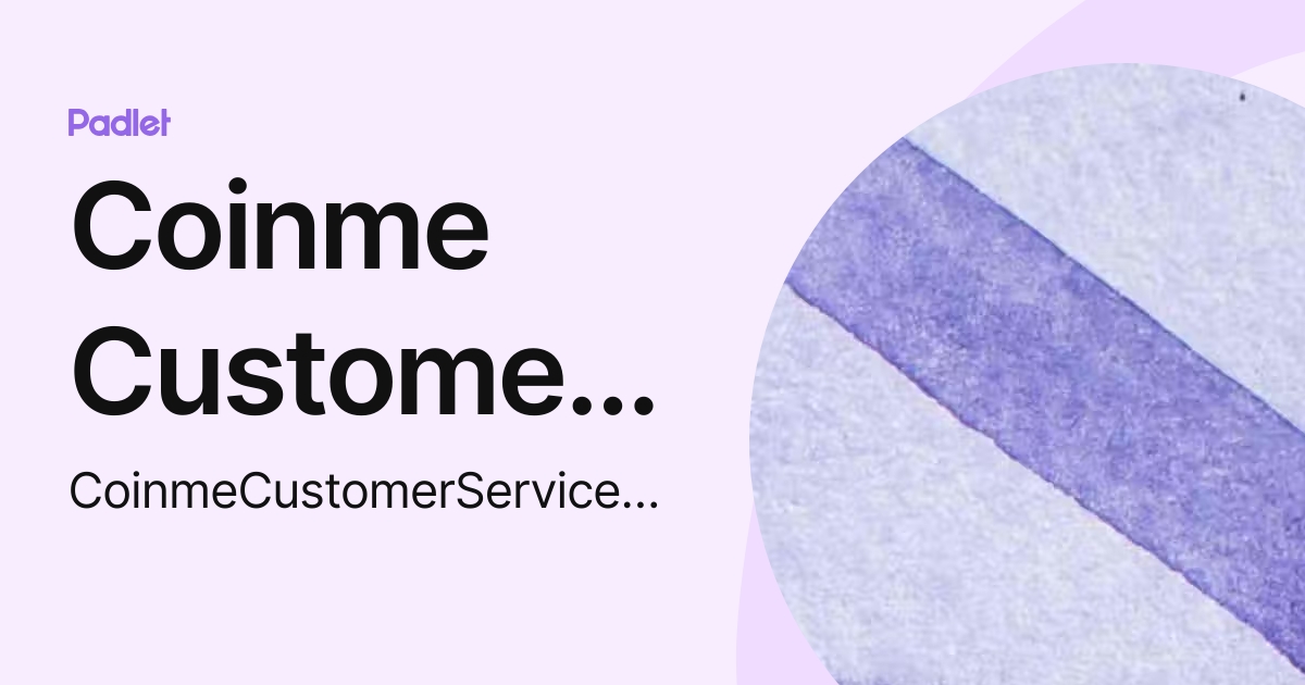 Coinme Customer Service Number||8O6-531-69O2|| Wallet ATM Cash | Coinme ...