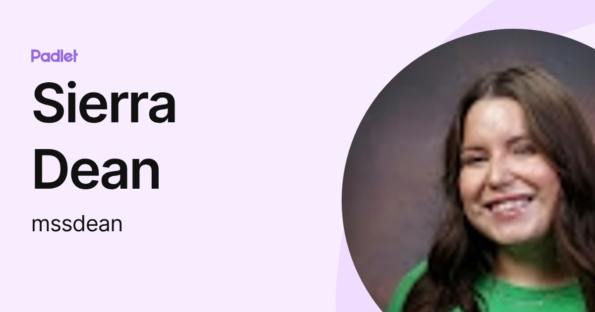Ms. Dean Ms. Dean (misssdean) profile | Padlet