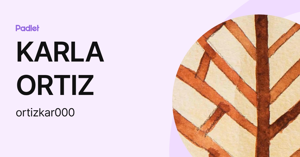 KARLA ORTIZ (ortizkar000) profile | Padlet