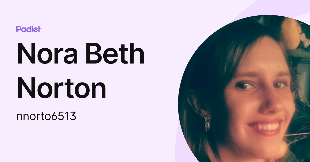 Nora Beth Norton (nnorto6513) profile | Padlet