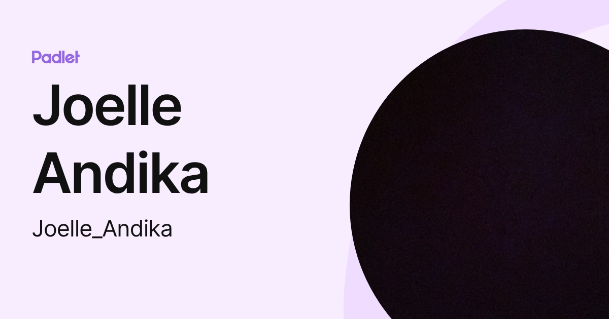Joelle Andika (joelle_andika) profile | Padlet