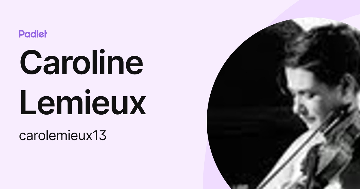 Caroline Lemieux (carolemieux13) profile | Padlet