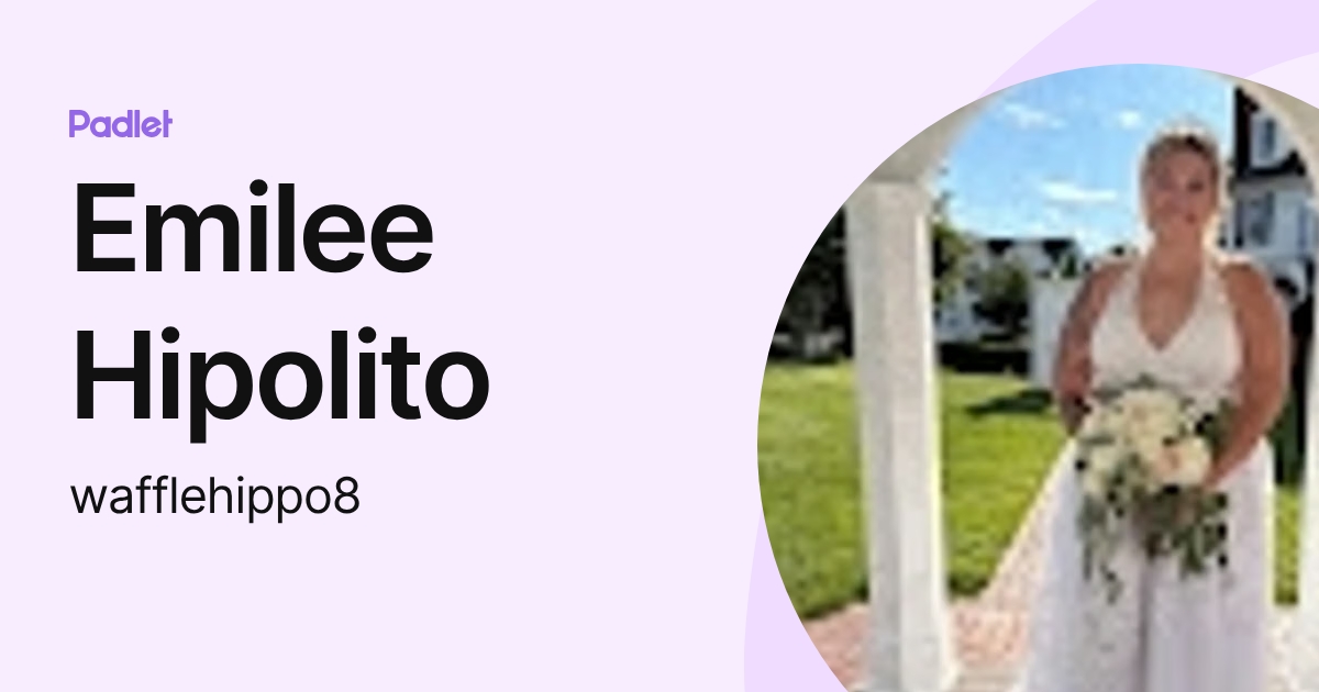 Emilee Hipolito (wafflehippo8) profile | Padlet
