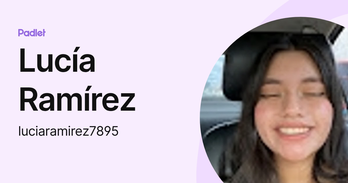 Lucía Ramírez (luciaramirez7895) profile | Padlet