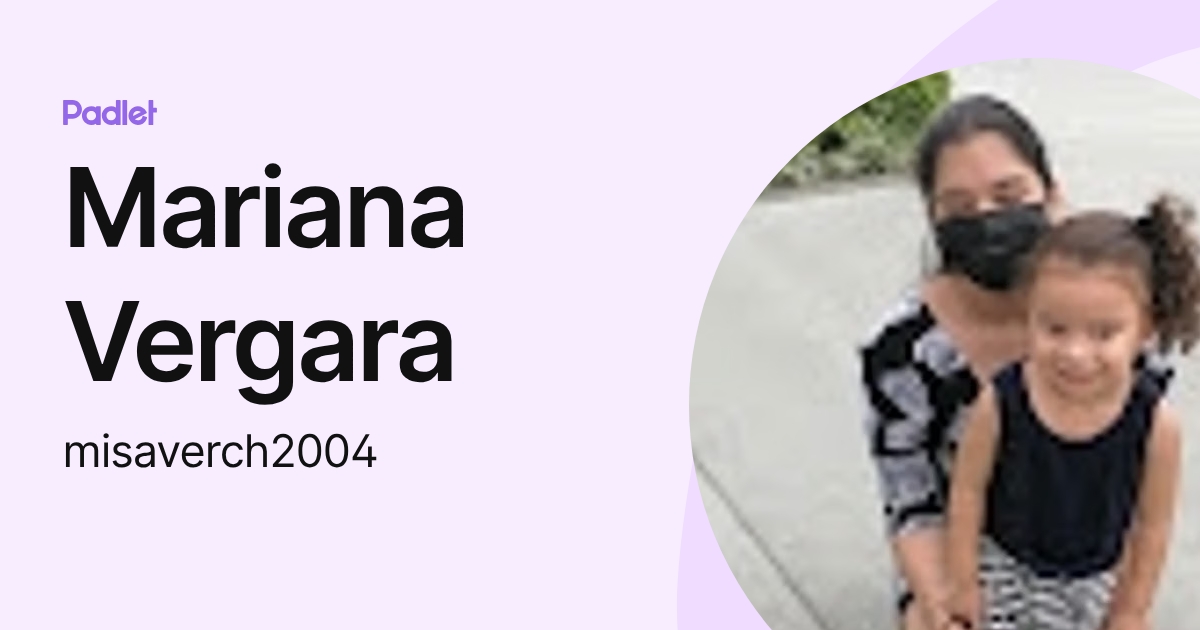 Mariana Vergara (misaverch2004) profile | Padlet