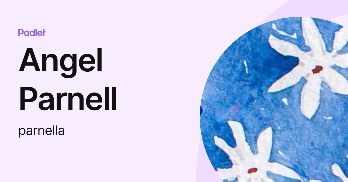 Angel Parnell (parnella) profile | Padlet