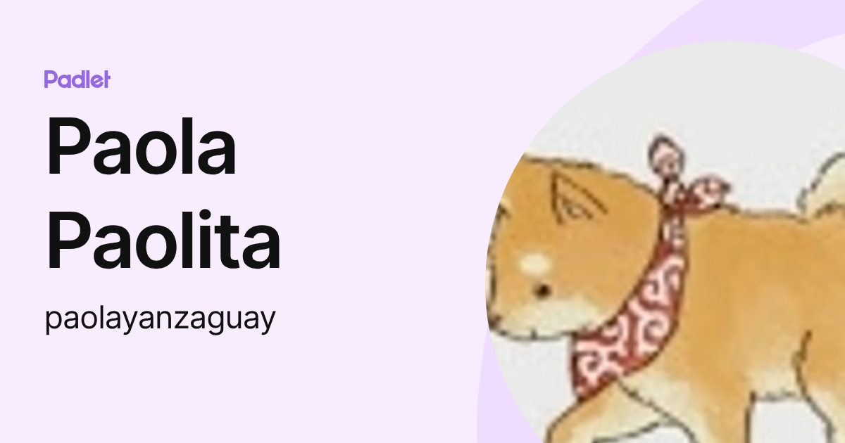 Paola Paolita (paolayanzaguay) profile | Padlet