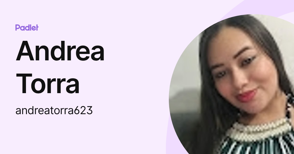 Andrea Torra (andreatorra623) profile | Padlet