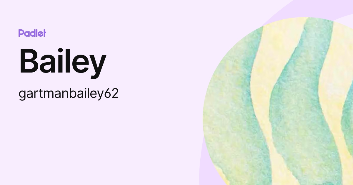 Bailey (gartmanbailey62) profile | Padlet