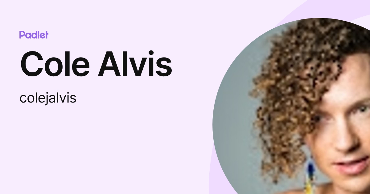 Cole Alvis (colejalvis) profile | Padlet