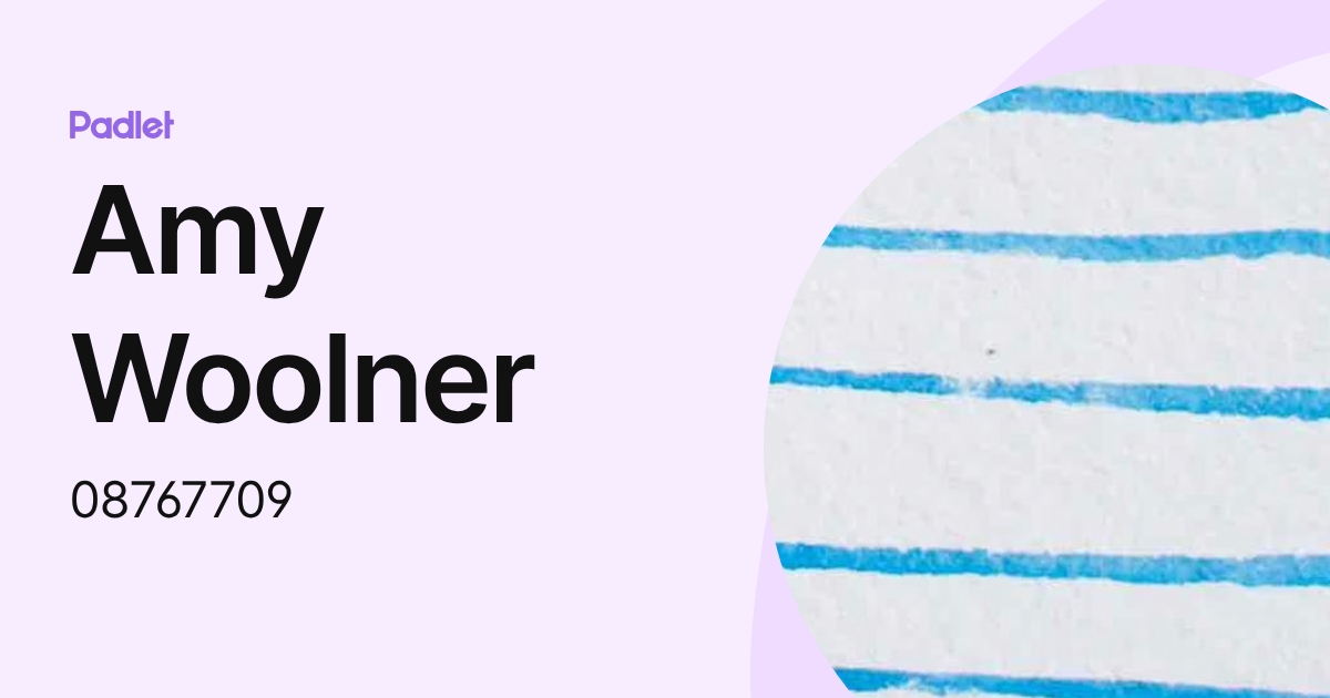 Amy Woolner (08767709) profile | Padlet