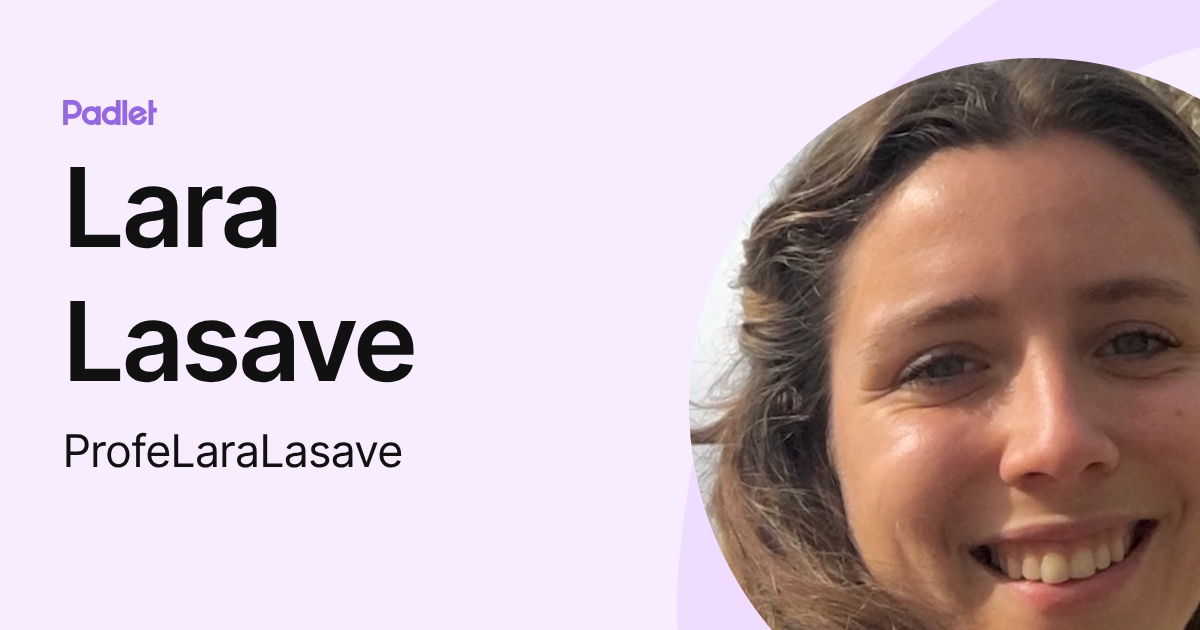 Lara Lasave (ProfeLaraLasave) profile | Padlet