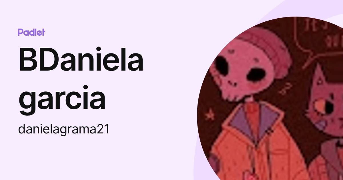 BDaniela garcia (danielagrama21) profile | Padlet