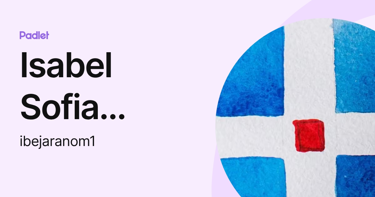 Isabel Sofia Bejarano Molina (ibejaranom1) profile | Padlet