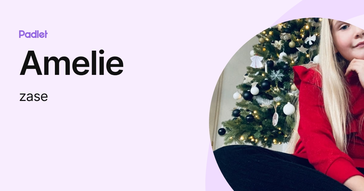Amelie (zase) profile | Padlet