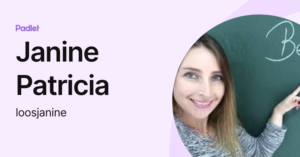 Janine Patricia (loosjanine) profile | Padlet