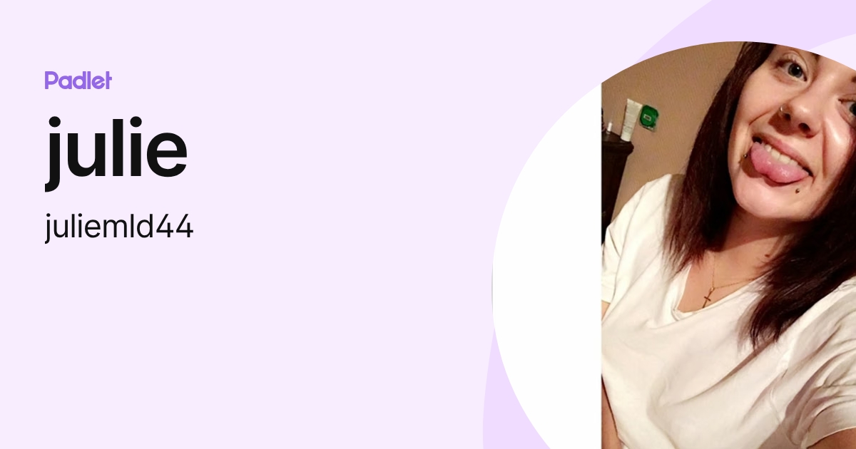 julie (juliemld44) profile | Padlet