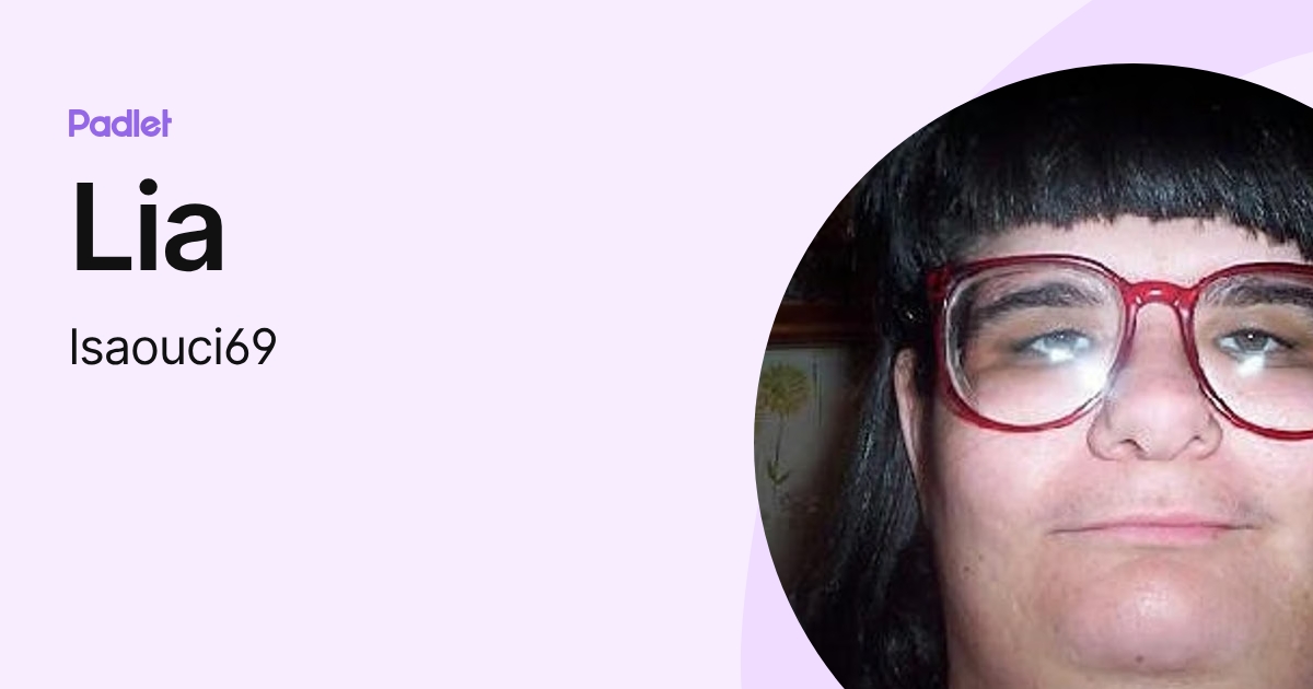 Lia (lsaouci69) profile | Padlet