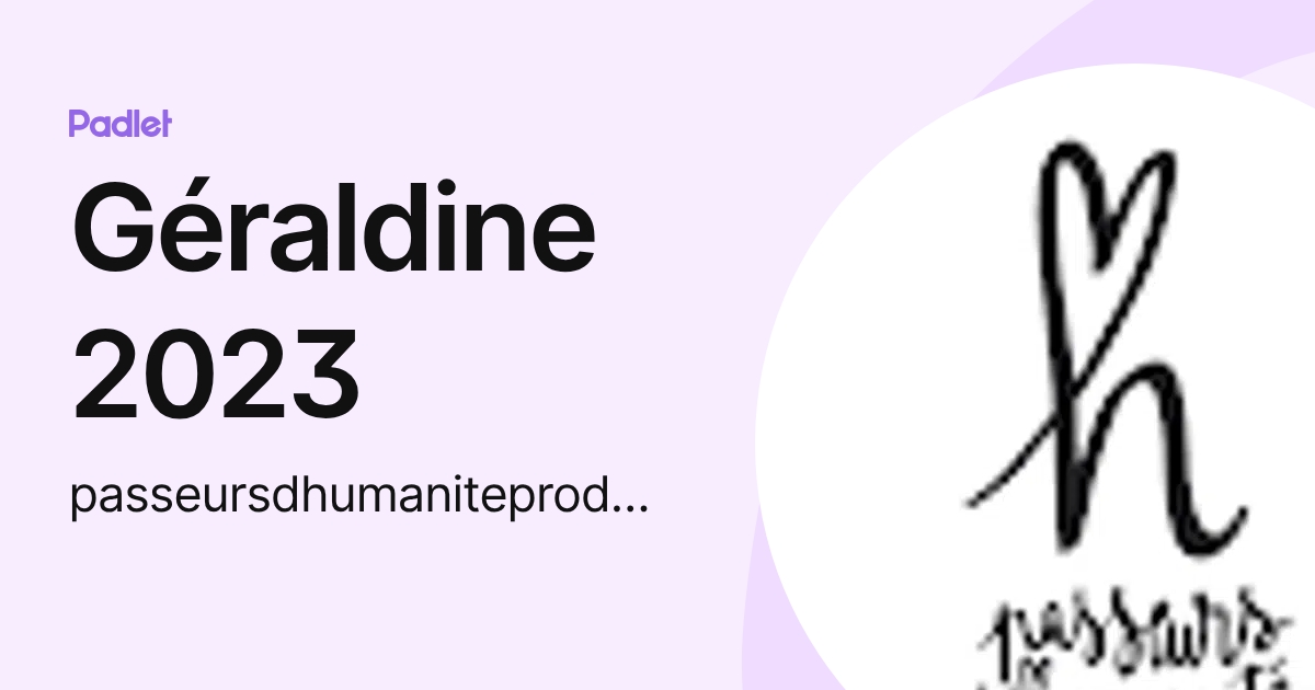 Géraldine 2023 (passeursdhumaniteproduction) profile | Padlet