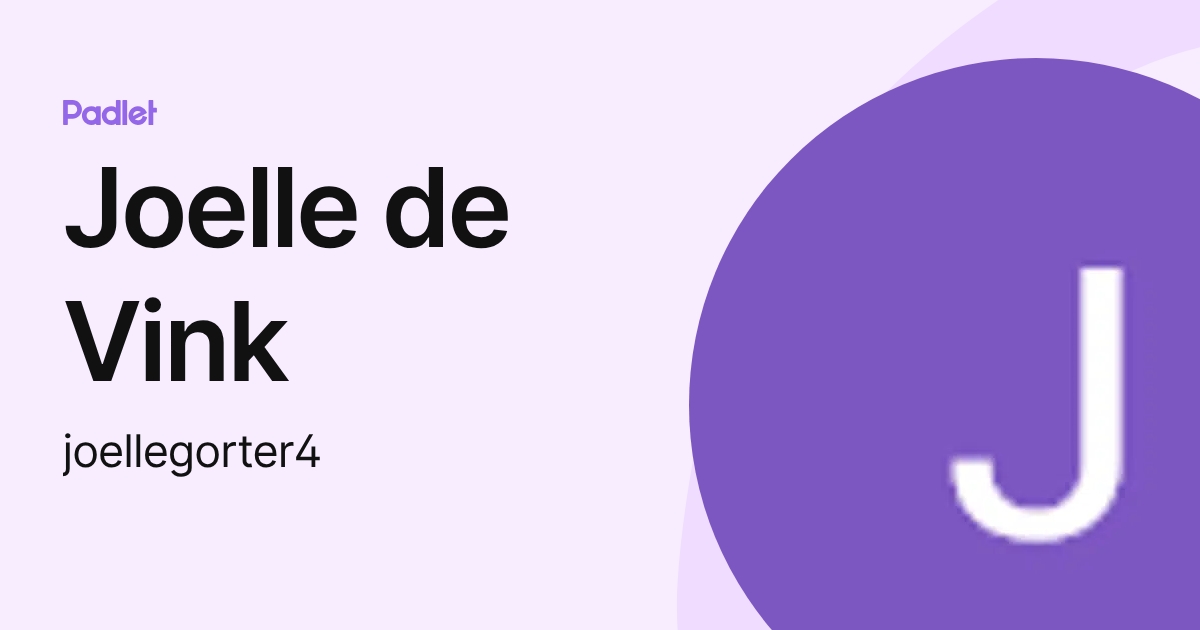 Joelle de Vink (joellegorter4) profile | Padlet