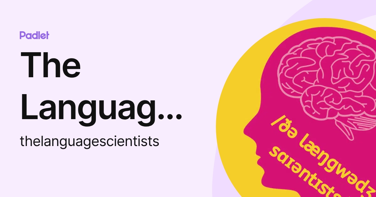 The Language Scientists (thelanguagescientists) profile | Padlet