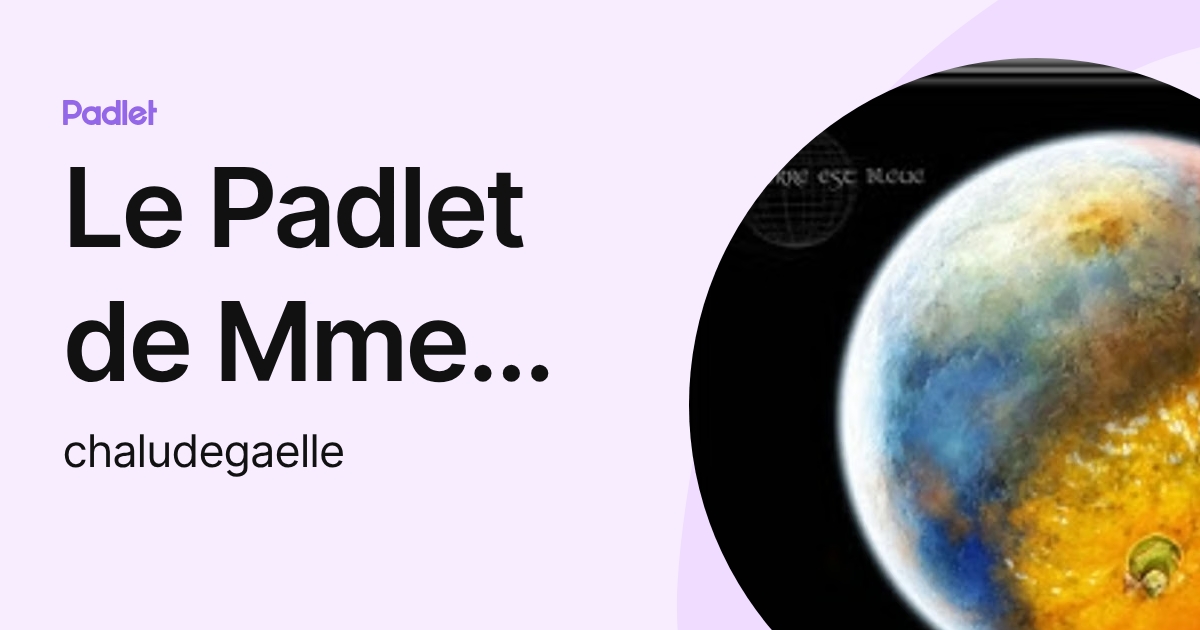 Le Padlet de Mme Bouclette (chaludegaelle) profile | Padlet