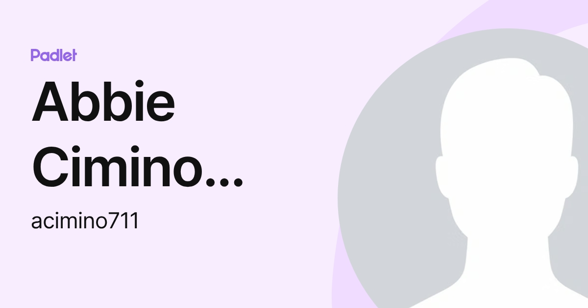 Abbie Cimino Vlcek (acimino711) profile | Padlet