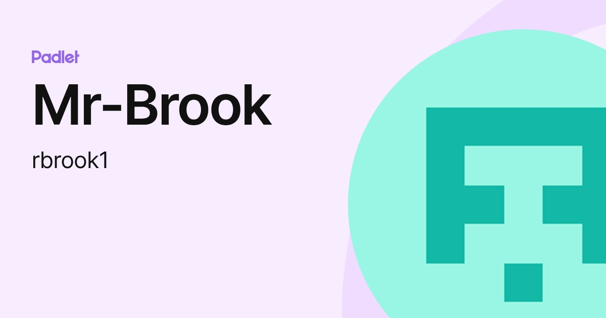 Mr-Brook (rbrook1) profile | Padlet