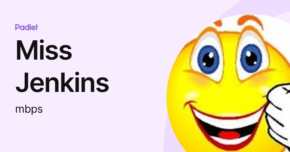 Miss Jenkins (mbps) profile | Padlet