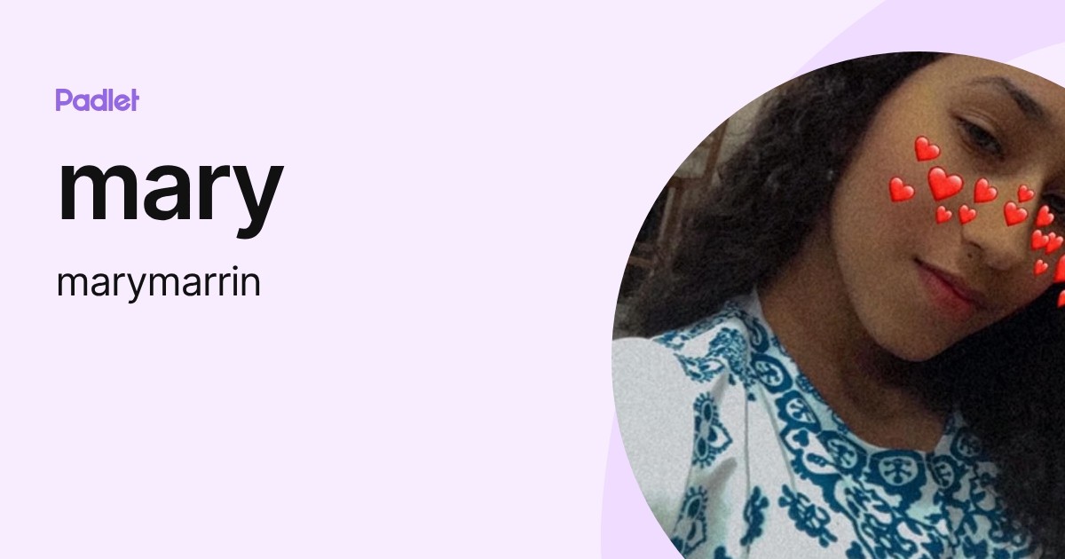 mary (marymarrin) profile | Padlet