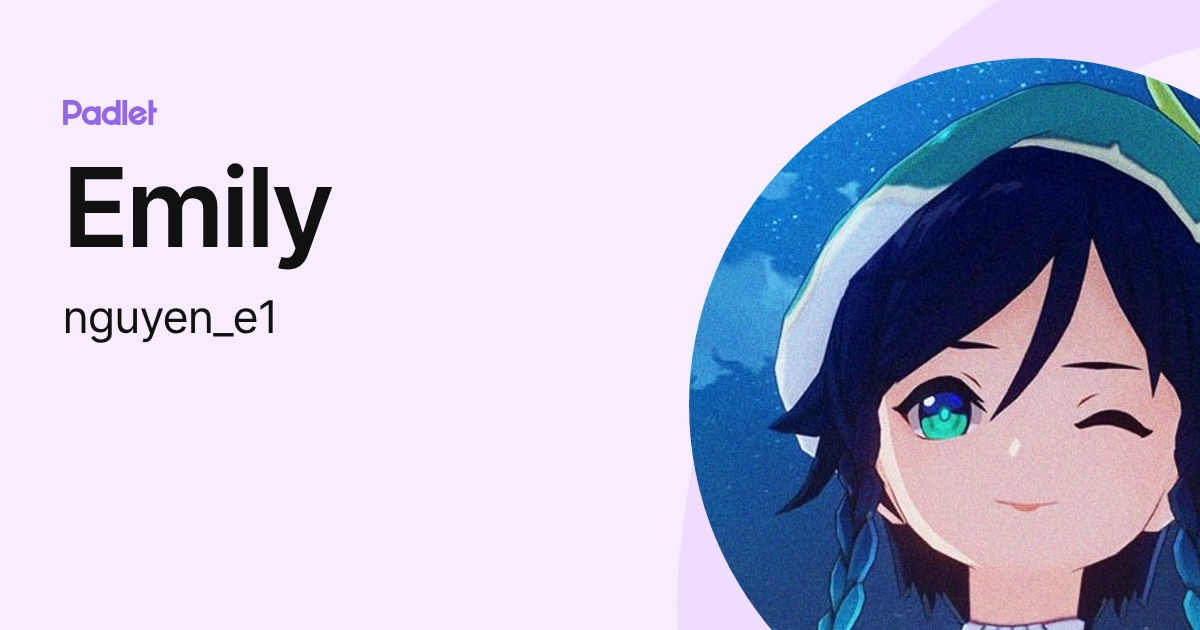 Emily (nguyen_e1) profile | Padlet