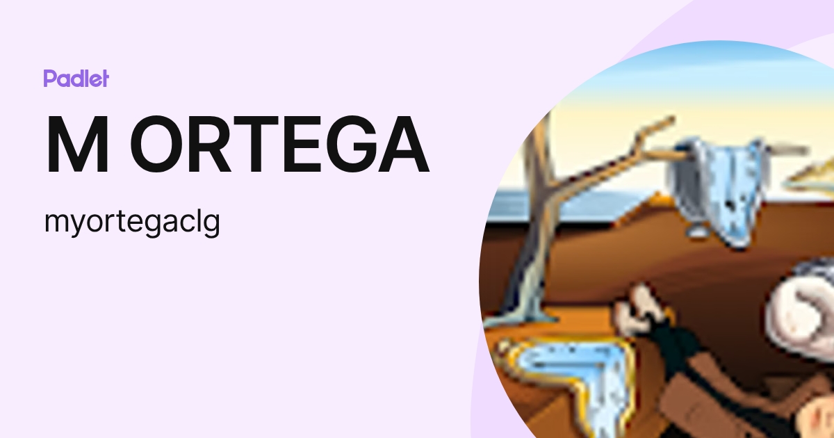 M ORTEGA (myortegaclg) profile | Padlet