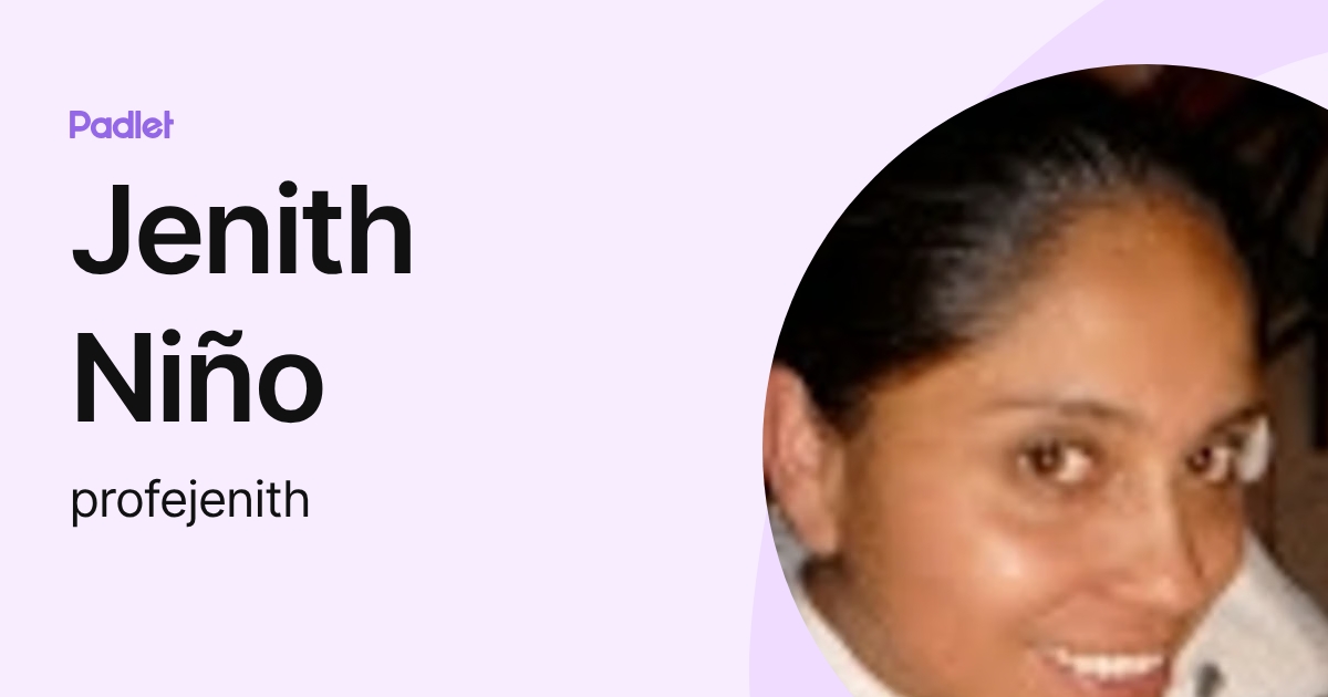 Jenith Niño (profejenith) profile | Padlet