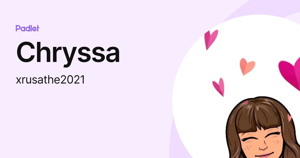 Chryssa (xrusathe2021) profile | Padlet