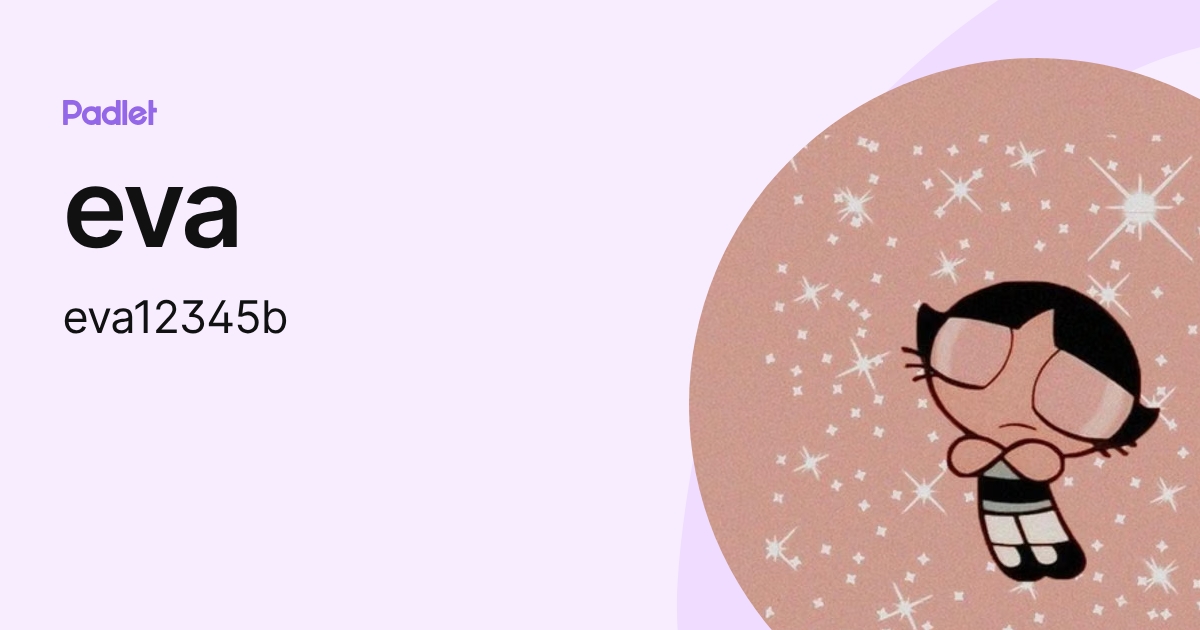 eva (eva12345b) profile | Padlet