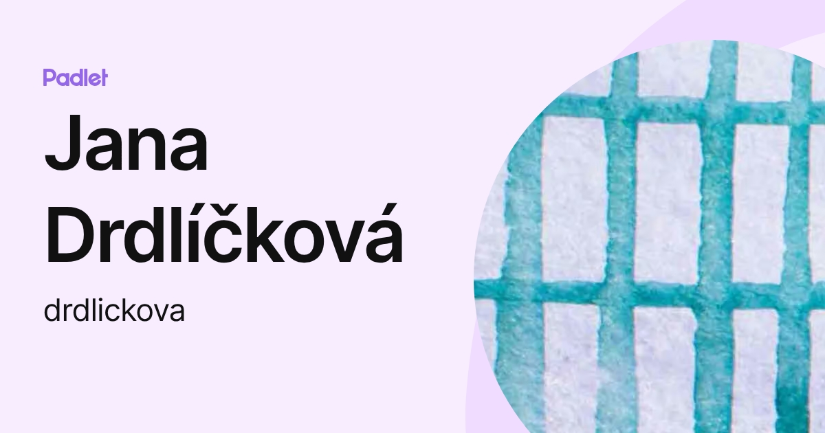 Jana Drdlíčková (drdlickova) profile | Padlet