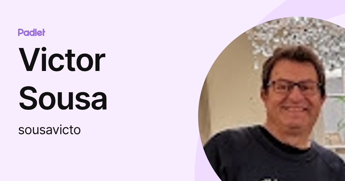 Victor Sousa (sousavicto) profile | Padlet