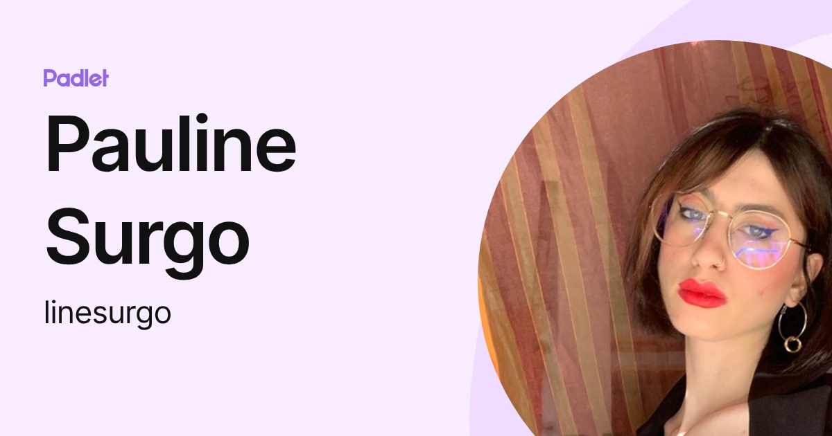 Pauline Surgo (linesurgo) profile | Padlet