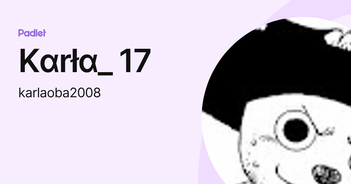 Kαrłα_ 17 (karlaoba2008) profile | Padlet